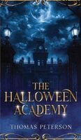 Thomas Peterson - Halloween Academy, Inbunden