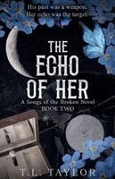 T L Taylor - Echo of Her, Häftad. Tillgänglighet: Lägg i varukorg