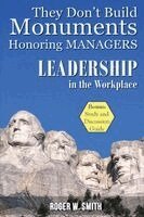Roger W Smith - They Don't Build Monuments Honoring Managers, Häftad