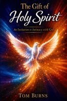 Tom Burns - Gift of Holy Spirit, Häftad. Tillgänglighet: Lägg i varukorg
