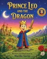 Murillo Xavier - Prince Leo and the Dragon, Häftad