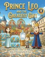 Murillo Xavier - Prince Leo and the Greatest Gift, Häftad