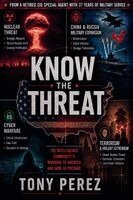 Tony Perez - Know the Threat, Häftad
