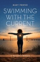 Mary Porter - Swimming with the Current, Häftad
