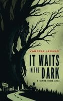 Vanessa Lanang - It Waits in the Dark, Häftad