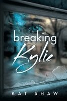 Kat Shaw - Breaking Kylie, Häftad