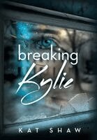 Kat Shaw - Breaking Kylie, Inbunden. Tillgänglighet: Lägg i varukorg