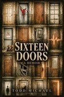 Todd Michael - Sixteen Doors, Häftad. Tillgänglighet: Lägg i varukorg