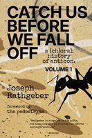 Joseph Rathgeber - Catch Us Before We Fall Off, Häftad. Tillgänglighet: Lägg i varukorg