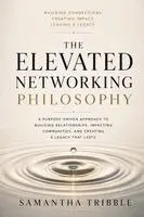 Samantha Tribble, Chrissy Das - Elevated Networking Philosophy, Häftad. Tillgänglighet: Lägg i varukorg