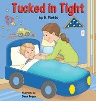 B Motto - Tucked in Tight, Inbunden