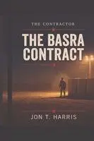 Jon T Harris - Basra Contract, Häftad. Tillgänglighet: Lägg i varukorg