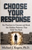 Michael Rogers - Choose Your Response, Häftad