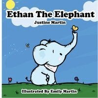 Justine Martin - Ethan the Elephant, Häftad