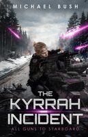 Michael Bush - Kyrrah Incident, Häftad
