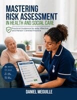 Daniel Meguille - MASTERING RISK ASSESSMENT IN HEALTH AND SOCIAL CARE Protecting Lives and Improving Care, Häftad. Tillgänglighet: Lägg i varukorg