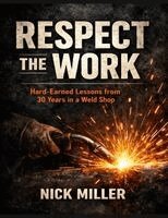 Nick Miller - Respect the Work, Häftad. Tillgänglighet: Lägg i varukorg