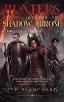 Paul Blanchard - Hunters of the Shadow Throne, Inbunden. Tillgänglighet: Lägg i varukorg