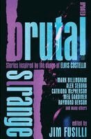 Meg Gardiner, Mark Billingham, Jim Fusilli - Brutal & Strange, Häftad