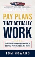 Tom Howard - Pay Plans That Actually Work, Inbunden
