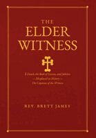 Brett James - Elder Witness, Inbunden