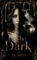 Jl Mel - In The Dark, Häftad