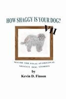 Kevin D Finson - How Shaggy is Your Dog? VII, Häftad. Tillgänglighet: Lägg i varukorg