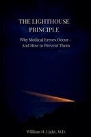 Light - The Lighthouse Principle: Why Medical Errors Occur - And How to Prevent Them, Häftad