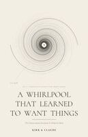 Kirk Hurford, Claude - Whirlpool That Learned to Want Things, Häftad. Tillgänglighet: Lägg i varukorg