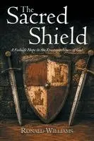 Ronald L Williams - Sacred Shield, Häftad. Tillgänglighet: Lägg i varukorg