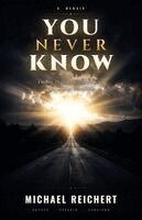 Michael Reichert - You Never Know, Häftad