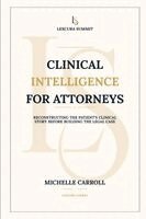 Michelle Carroll - Clinical Intelligence for Attorneys, Häftad. Tillgänglighet: Lägg i varukorg