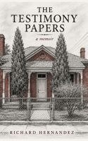 Richard Hernandez - The Testimony Papers, Inbunden