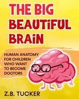 Zb Tucker - Big Beautiful Brain, Häftad