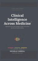 Michelle Carroll - Clinical Intelligence Across Medicine, Inbunden