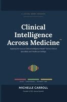 Michelle Carroll - Clinical Intelligence Across Medicine, Häftad