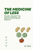 Choi - Medicine of Less, Häftad. Tillgänglighet: Lägg i varukorg