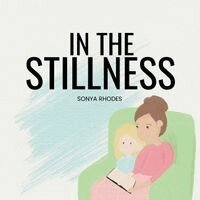 Sonya Rhodes - In The Stillness, Häftad. Tillgänglighet: Lägg i varukorg