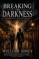 William Songy - Breaking the Darkness, Häftad. Tillgänglighet: Lägg i varukorg