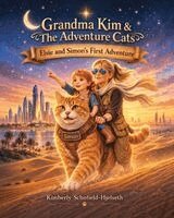 Kimberly Schofield-Hjelseth - Grandma Kim & The Adventure Cats - Elsie and Simon's First Adventure, Häftad