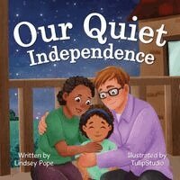 Lindsey Pope - Our Quiet Independence, Häftad