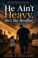 Mark A Williams - He Ain't Heavy, He's My Brother, Häftad