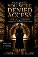 Angela C Le Blanc - You Were Denied Access, Häftad
