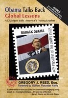 Gregory J Reed - Obama Talks Back Global Lessons, Inbunden