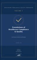 Gomila, Robert Hanser - Foundations of Healthcare Compliance & Quality Core Program Architecture and Philosophy, Inbunden