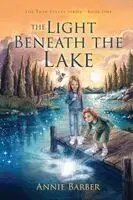 Annie Barber - Light Beneath the Lake, Häftad. Tillgänglighet: Lägg i varukorg