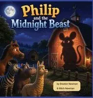 Mitch Newman, Braxton Newman - Philip and the Midnight Beast, Inbunden. Tillgänglighet: Lägg i varukorg