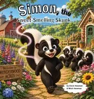 Davis Newman, Mitch Newman - Simon, the Sweet-Smelling Skunk, Inbunden. Tillgänglighet: Lägg i varukorg