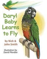 Nick Smith, John Smith - Daryl Baby Learns to Fly, Häftad. Tillgänglighet: Lägg i varukorg