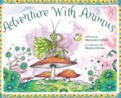 Mercedes Gillett - Adventure With Animus, Inbunden. Tillgänglighet: Lägg i varukorg